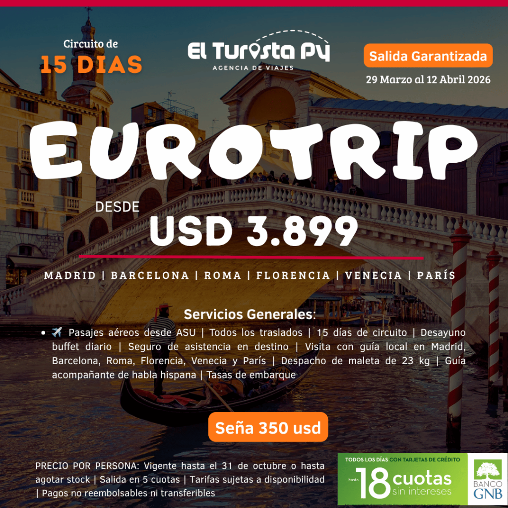 Eurotrip 2026 desde Paraguay – circuito de 15 días por Europa con El Turista Viajes PY