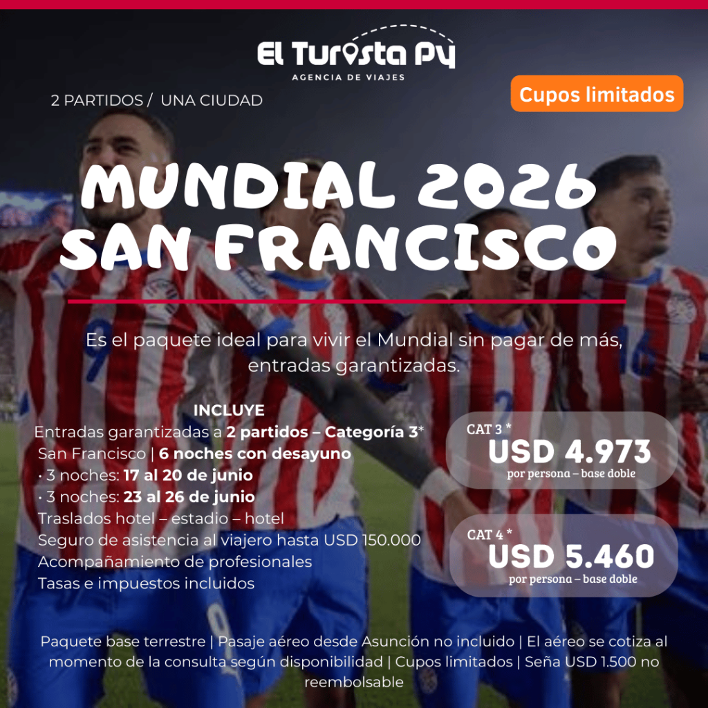 Paquete Mundial 2026 en San Francisco con 2 partidos, entradas garantizadas, 6 noches de alojamiento con desayuno, traslados al estadio y seguro de viaje. El Turista Viajes Paraguay.