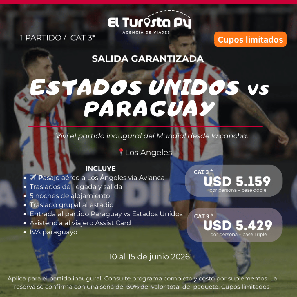 Paquete Mundial 2026 Estados Unidos vs Paraguay partido inaugural desde Paraguay