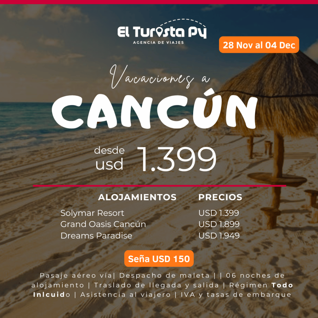 Paquete a Cancún desde Paraguay noviembre 2026 con todo incluido El Turista Viajes PY