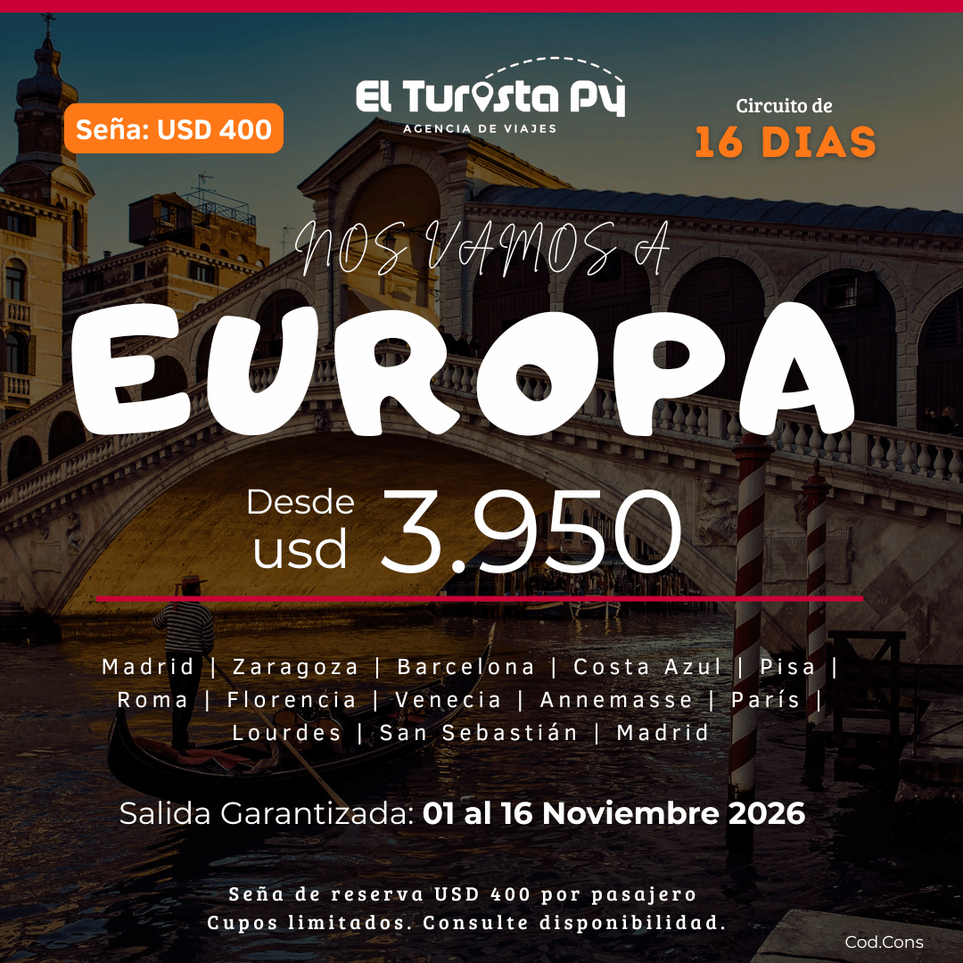 Circuito por Europa 2026 desde Paraguay visitando Madrid, Barcelona, Roma, París y Venecia con El Turista Viajes PY