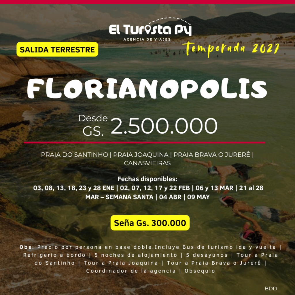Salida terrestre a Florianópolis 2027 desde Paraguay - El Turista Viajes